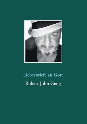 Liebesbriefe an Gott 1