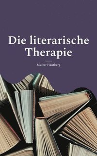 bokomslag Die literarische Therapie