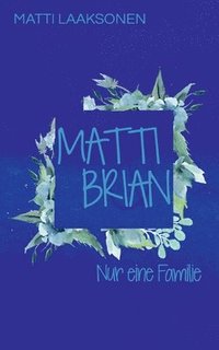 bokomslag Matti & Brian 7