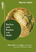 bokomslag Kochen und Backen mit Hafer