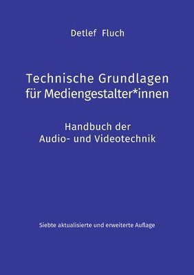 bokomslag Technische Grundlagen fr Mediengestalter*innen