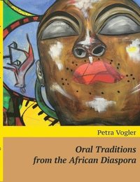 bokomslag Oral Traditions from the African Diaspora