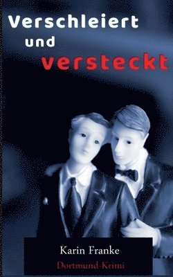 Verschleiert und versteckt