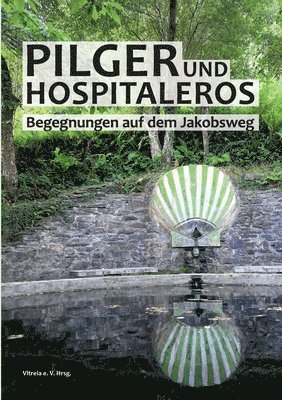 bokomslag Pilger und Hospitaleros