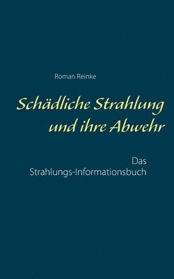 bokomslag Schädliche Strahlung und ihre Abwehr