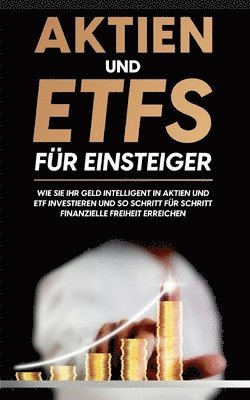 bokomslag Aktien und ETFs für Einsteiger