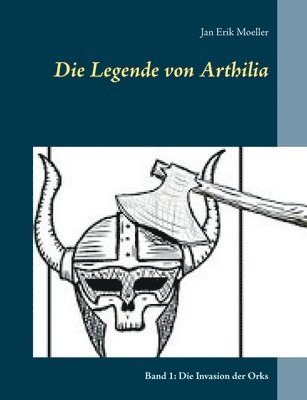 Die Legende von Arthilia 1