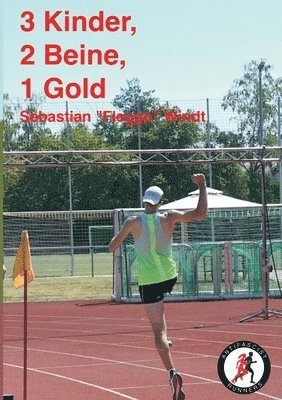 Sebastian Fleggo Windt, Sebastian "Fleggo" Windt - 3 Kinder, 2 Beine, 1 Gold, Häftad