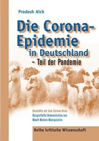 bokomslag Die Corona-Epidemie in Deutschland - Teil der Pandemie