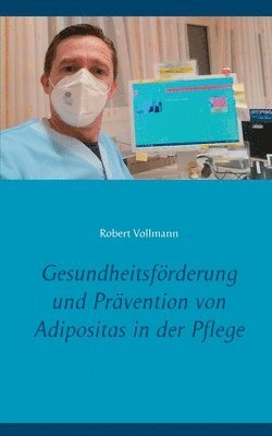 bokomslag Gesundheitsförderung und Prävention von Adipositas in der Pflege