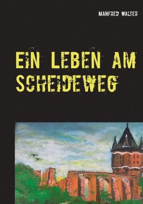 bokomslag Leben am Scheideweg