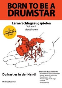 bokomslag Born to be a DRUMSTAR - Lerne Schlagzeugspielen