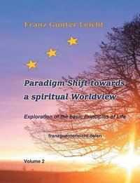 bokomslag Paradigm shift towards a spiritual worldview