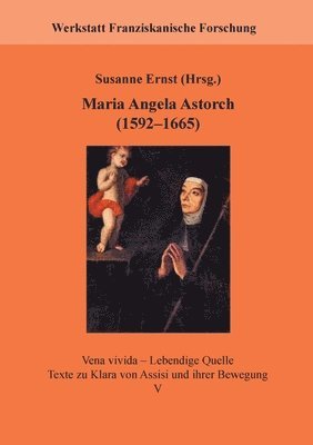 Maria Angela Astorch (1592-1665)