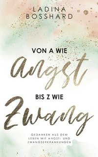 bokomslag Von A wie Angst bis Z wie Zwang