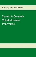 bokomslag Spanisch-Deutsch Vokabeltrainer Pharmazie