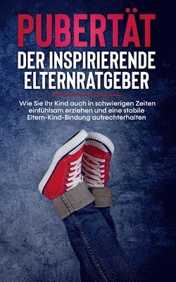 bokomslag Pubertt - Der inspirierende Elternratgeber