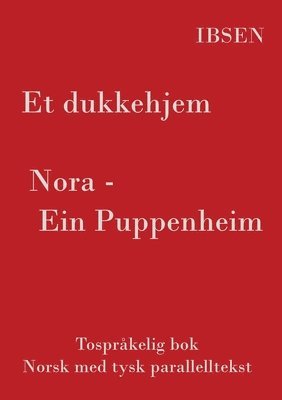 Henrik Ibsen, Jan Porthun - Et dukkehjem - Tospråkelig Norsk - Tysk, Häftad