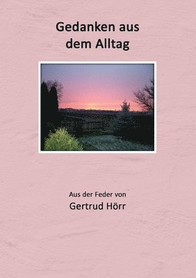 Gedanken aus dem Alltag 1