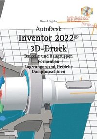 bokomslag AutoDesk Inventor 2022 3D-Druck