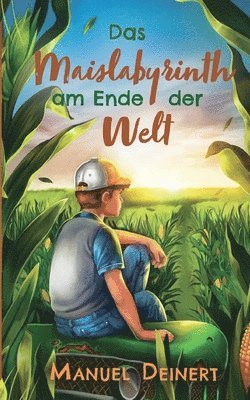 bokomslag Maislabyrinth am Ende der Welt