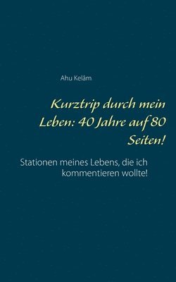 Kurztrip durch mein Leben 1