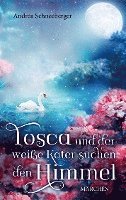 bokomslag Tosca und der weisse Kater suchen den Himmel