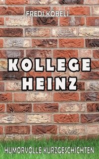 bokomslag Kollege Heinz