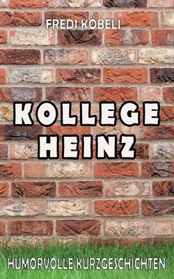 Kollege Heinz 1