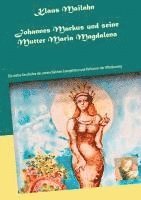 bokomslag Johannes Markus und seine Mutter Maria Magdalena