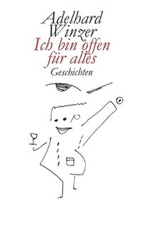bokomslag Ich bin offen für alles