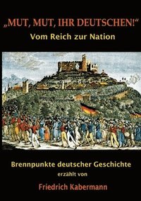 bokomslag "Mut, Mut, ihr Deutschen!"