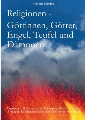 bokomslag Religionen - Göttinnen, Götter, Engel, Teufel, und Dämonen