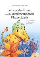 bokomslag Ludwig, das Lomm, und die verschwundenen Blumenköpfe