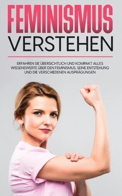 Feminismus verstehen
