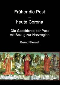 bokomslag Früher die Pest - heute Corona