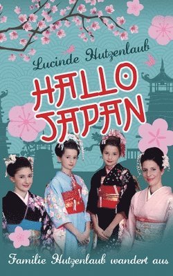 Lucinde Hutzenlaub - Hallo Japan, Häftad