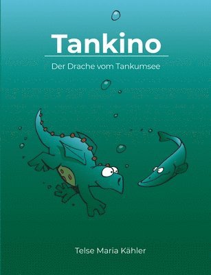 bokomslag Tankino - Der Drache vom Tankumsee