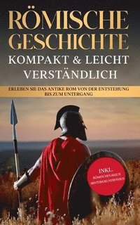 bokomslag Rmische Geschichte - kompakt & leicht verstndlich