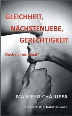 bokomslag Gleichheit, Nachstenliebe, Gerechtigkeit