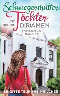 bokomslag Schwiegermütter, Töchter und andere D(r)amen