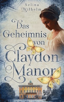 Geheimnis von Claydon Manor