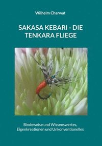 bokomslag Sakasa Kebari - Die Tenkara Fliege