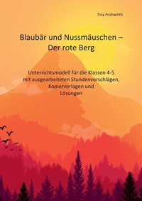 bokomslag Unterrichtsmodell Blaubär und Nussmäuschen - Der rote Berg