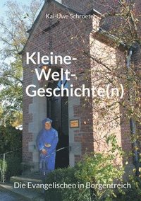 bokomslag Kleine-Welt-Geschichten: Die Evangelischen in Borgentreich