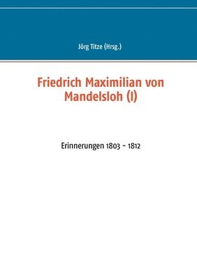 bokomslag Friedrich Maximilian von Mandelsloh (I)