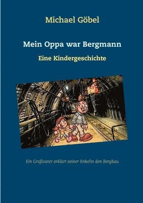 Mein Oppa war Bergmann 1