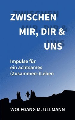 Zwischen mir, dir und uns