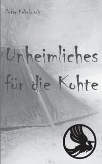 bokomslag Unheimliches für die Kohte