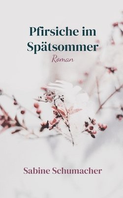 Pfirsiche im Spatsommer 1